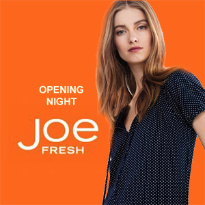 Joe Fresh Fashions Opening Night Event