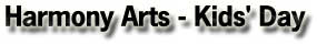 Harmony Arts - Kids' Day