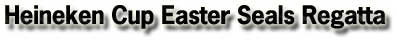 Heineken Cup Easter Seals Regatta