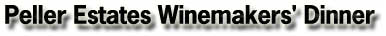 Peller Estates Winemakers' Dinner